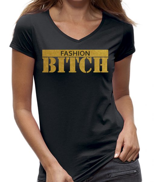 Fashion Bitch shirt