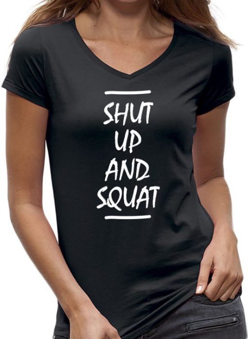 Shut up and squat t-shirt
